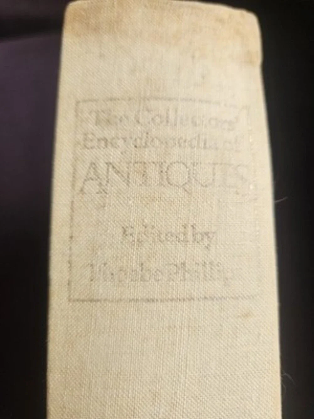 The Collectors' Encyclopedia of Antiques 1976 Edited by Phoebe Phillips